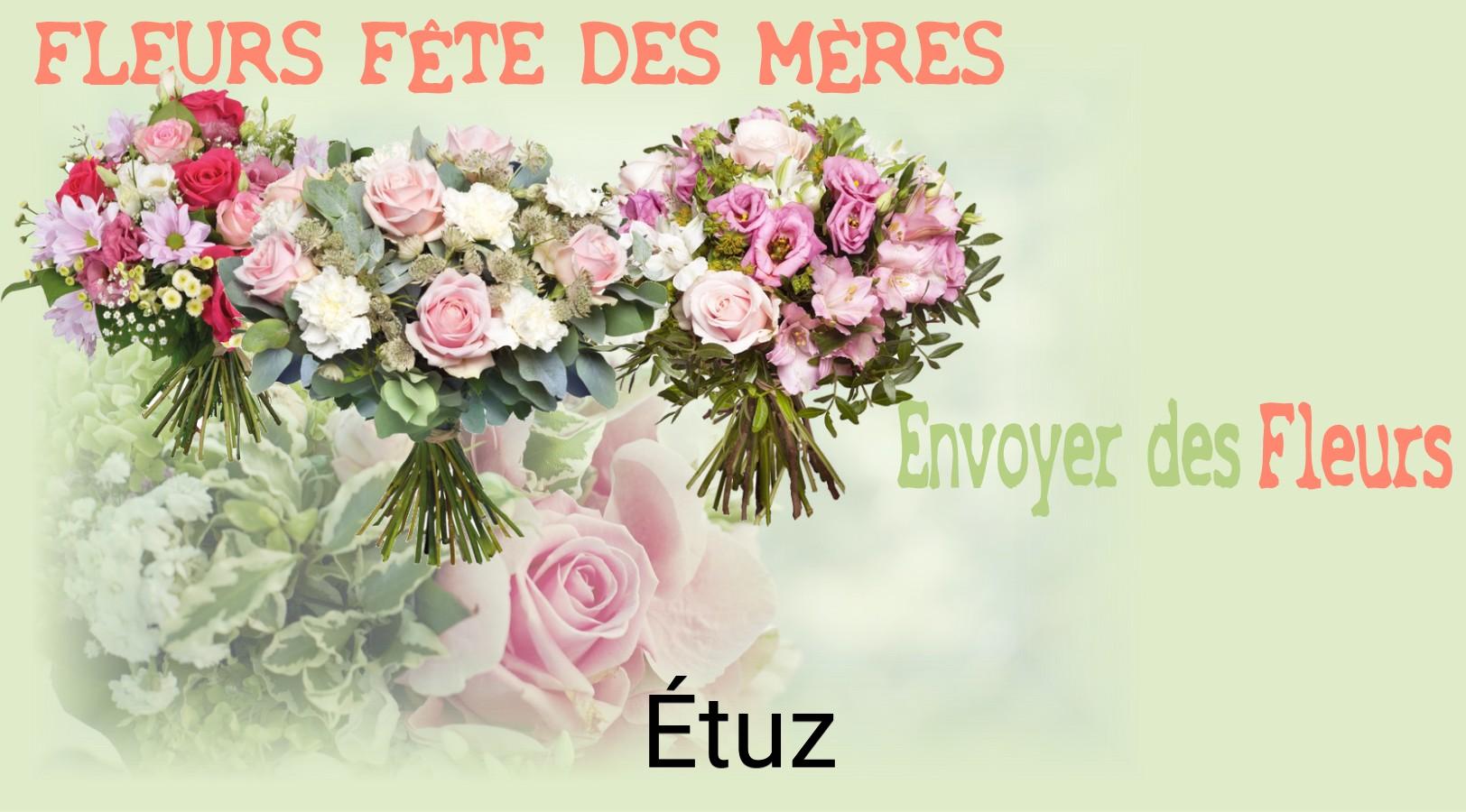 Bouquet de Fête des Mères livré à Étuz